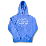 All Hat No Cowgirl Hoodie