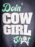 Doin' Cowgirl Sh*t Hoodie - Apparel - Bronco Western Supply Co. - Bronco Western Supply Co.