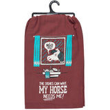 Horse Needs Me - Kitchen Towel - Gift Items - Primitives by Kathy - Bronco Western Supply Co.